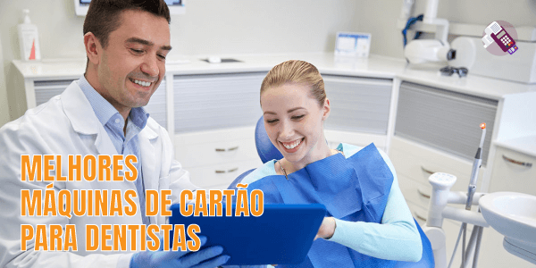 Melhores Maquininhas de Cartão para Dentistas